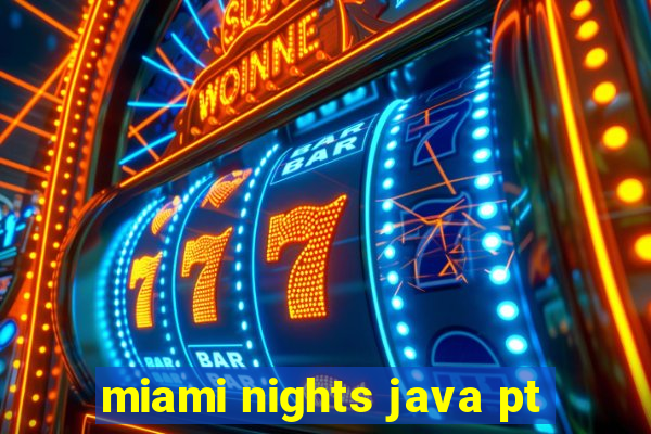 miami nights java pt-br 320x240